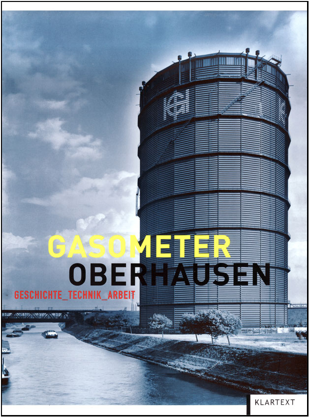 Portada de ''Gasometer Oberhausen'', publicado por el Rheinisches Industriemuseum. Año 2007.